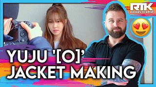 YUJU (유주) - '[O]’ Jacket Making (Reaction)