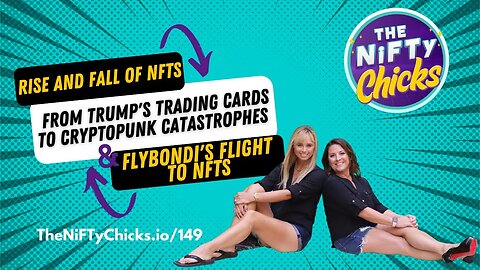 Rise & Fall of NFTs: From Trump Trading Cards to CryptoPunk Catastrophes & Flybondi's Flight to NFTs
