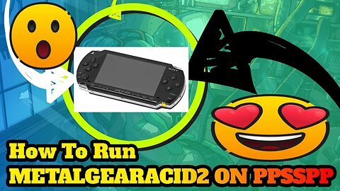 How To Run Metal Gear Acid 2 On Ppsspp Emulator 2023 - On Low-End Laptop