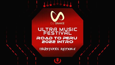 DJ Snake | UMF Peru 2022 Intro Edit (Nightfonix Remake)