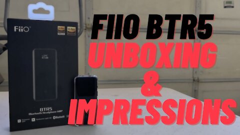 Fiio BTR5 Unboxing & First Impressions