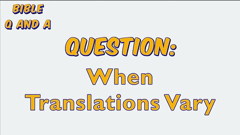 When Translations Vary