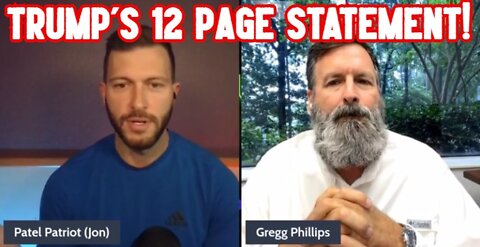 Patel Patriot & Gregg Phillips: Trump'S 12 Page Statement!