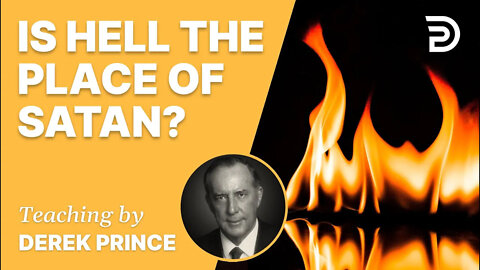 🔥 Is Hell the Place of Satan? #Shorts - Derek Prince