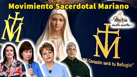 Movimiento Sacerdotal Mariano - María Madre Nuestra