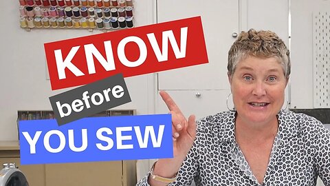 Know Before You Sew | My top 10 Sewing Tips for Beginners