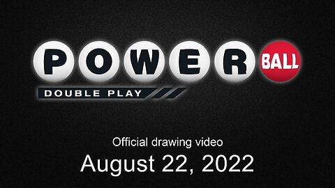 Powerball Double Play drawing for August 22, 2022