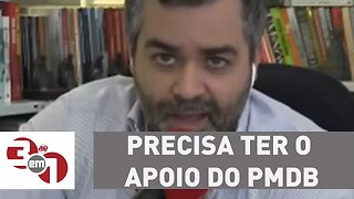 Andreazza: "Para Alckmin ser presidente, ele precisa ter o apoio do PMDB"