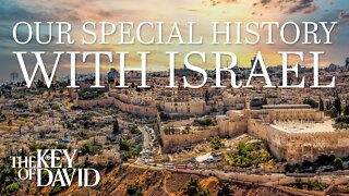 Our Special History With Israel