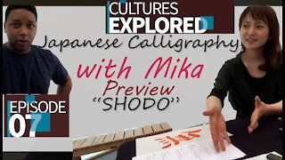 Cultures Explored Episode 07 | Japanese Calligraphy with Mika (Preview)
