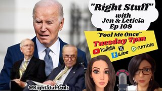 Right Stuff Ep 109 "Fool Me Once"