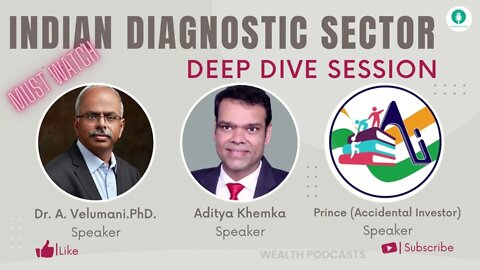 Indian Diagnostic Sector - Deep Dive | Wealth Podcasts