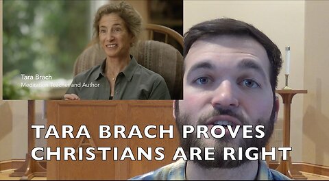 Tara Brach Proves Christians Are Right