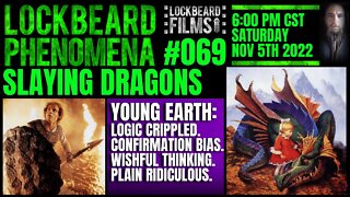 LOCKBEARD PHENOMENA #069. Slaying Dragons