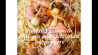 Italian pasta with Calabrian hot pepper and shrimp! Super!