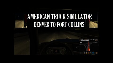 American Truck Simulator - Denver to Fort Collins