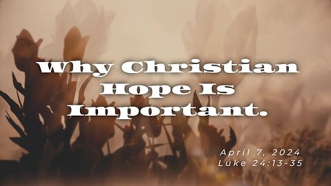 Why Christian Hope Is Important.