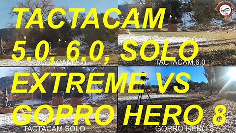 TACTCAM 5 0, 6 0, SOLO EXTREME VS GOPRO HERO 8