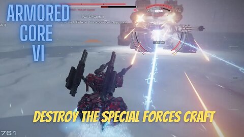 Destroy the Special Forces Craft - Armored Core 6