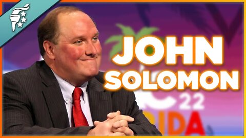 State of the Union and the World w/ John Solomon | CPAC Florida 2022