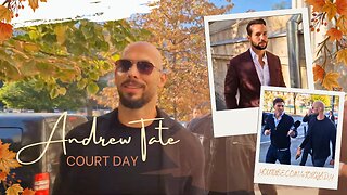 Andrew Tate's Court Day