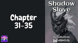 Shadow Slave Novel Chapter 31-35 | Audiobook