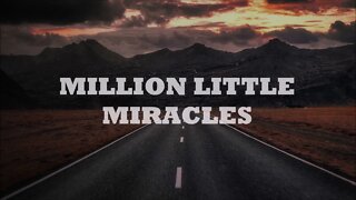 Million litte miracles