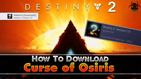Destiny 2 | How To Download Curse of Osiris DLC NOW!