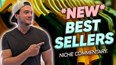 My Thoughts on Today's Best-Selling Niches