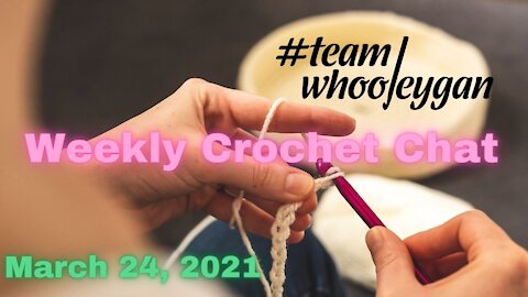 Team Whooleygan Chat LIVE - March 24, 2021