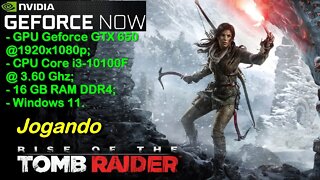 GeForce Now - Rise of The Tomb Raider