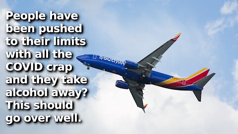 Southwest Airlines: Fly the Sober Skies, Because Our Stewardesses Get Into Fights with Passengers