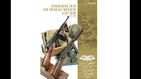 American Submachine Guns 1919 - 1950