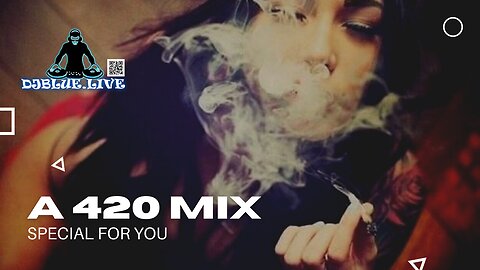 A 420 Mix | Dj Blue Entertainment