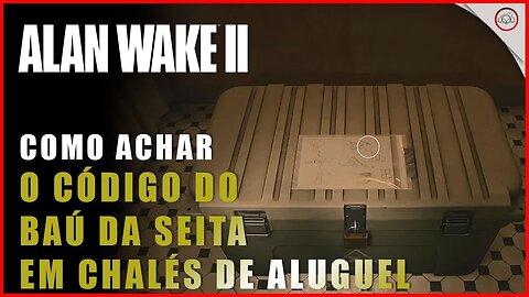 Alan Wake 2, Como descobrir o código do baú da seita em Chalés de Aluguel em Coffe World