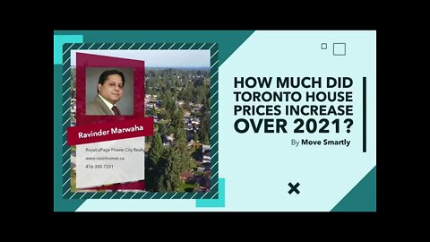 HOW MUCH DID TORONTO HOUSE PRICES INCREASE OVER 2021 || CANADA HOUSING NEWS || GTA MARKET UPDATE