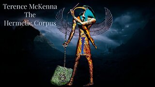 Terence McKenna/Alchemy/Hermetic/Kybalion #03 Tim Freke Peter Gandy THE HERMETICA