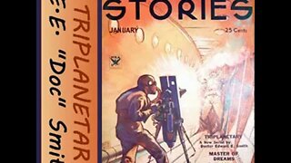 Triplanetary First in the Lensman Series by E E SMITH Part 1 of 2 Full Audio Book