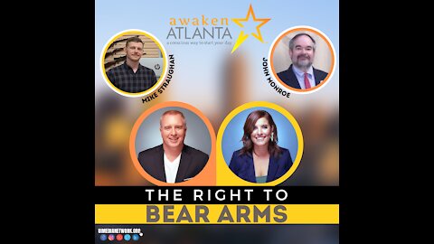 Awaken Atlanta: The Right to Bear Arms