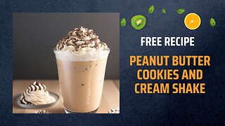 Free Peanut Butter Cookies and Cream Shake Recipe 🥜🍪🥤