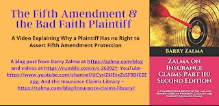 The Fifth Amendment & the Bad Faith Plaintiff