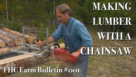 Making Lumber With a Chainsaw - FHC Farm Bulletin #1