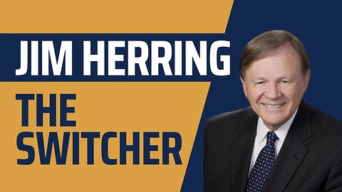 Jim Herring: The Switcher