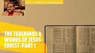 The teachings & Words of Jesus Christ Part-1
