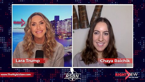 The Right View with Lara Trump & Libs of TikTok, Chaya Raichik - 1/18/2024