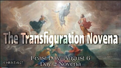 TRANSFIGURATION OF THE LORD NOVENA : Day 2