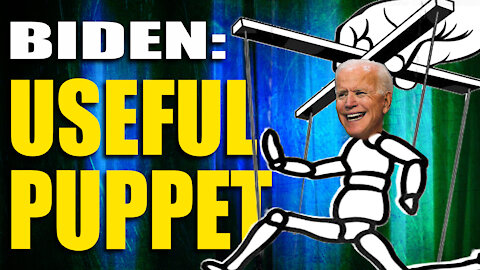 Joe Biden: Useful Puppet