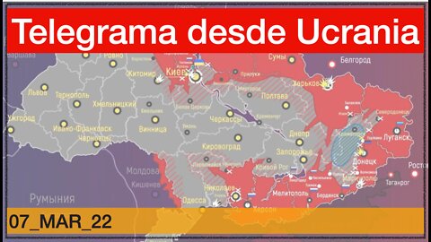 Telegrama desde Ucrania 7_MAR_22