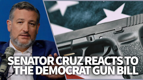Senator Cruz reacts to the Democrat gun bill