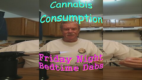 Friday Night Bedtime Dabs